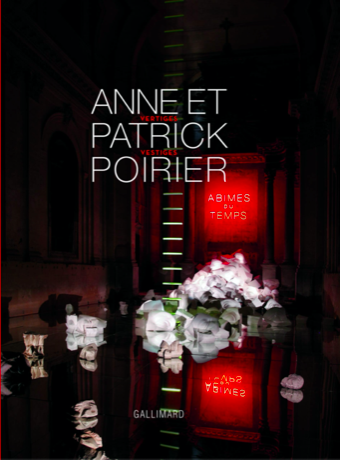 Anne et Patrick Poirier : Vertiges / Vestiges